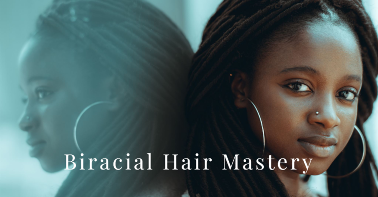 The Ultimate Guide to Biracial Hair: Tips, Styles & Care