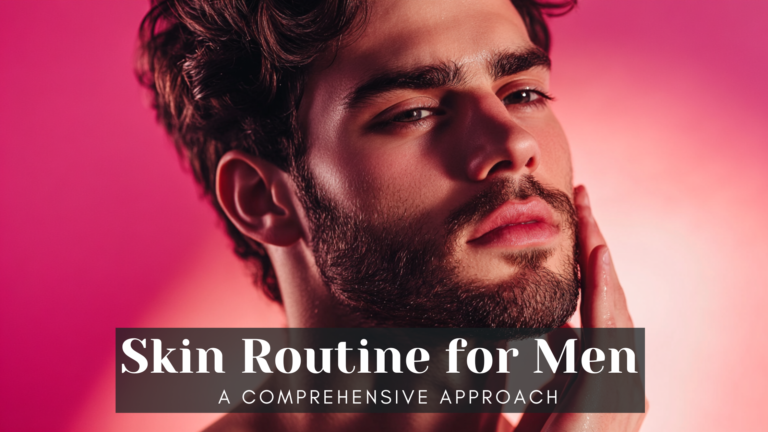 Skin Routine for Men