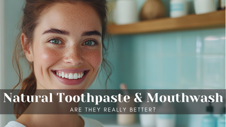 natural toothpaste and mouthwash